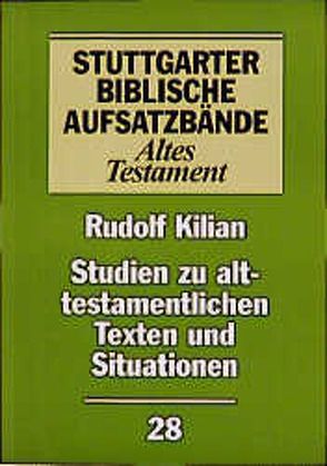 Studien zu alttestamentlichen Texten und Situationen von Kilian,  Rudolf, Werlitz,  Jürgen, Werner,  Wolfgang