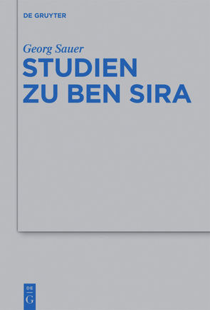 Studien zu Ben Sira von Kreuzer,  Siegfried, Sauer,  Georg