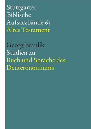 Studien zu Buch und Sprache des Deuteronomiums von Braulik OSB,  Georg, Hieke,  Thomas, Schmeller,  Thomas