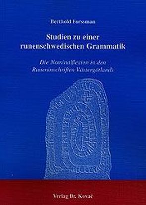 Studien zu einer runenschwedischen Grammatik von Forssman,  Berthold