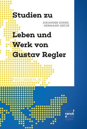 Studien zu Leben und Werk von Gustav Regler von Gätje,  Hermann, Singh,  Sikander