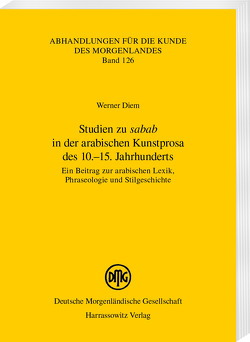 Studien zu „sabab“ in der arabischen Kunstprosa des 10.–15. Jahrhunderts von Diem,  Werner