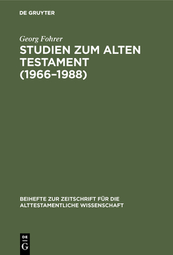 Studien zum Alten Testament (1966–1988) von Fohrer,  Georg