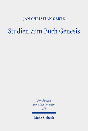 Studien zum Buch Genesis von Gertz,  Jan Christian