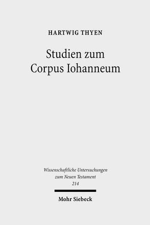 Studien zum Corpus Iohanneum von Thyen,  Hartwig