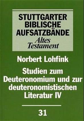 Studien zum Deuteronomium und zur deuteronomistischen Literatur von Dautzenberg,  Gerhard, Lohfink,  Norbert