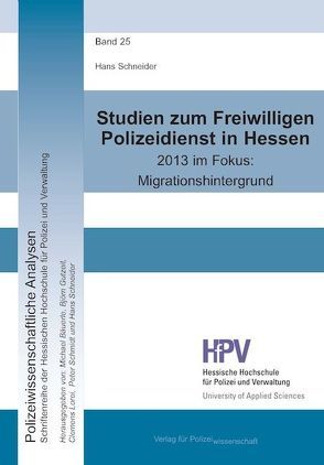Studien zum Freiwilligen Polizeidienst in Hessen von Schneider,  Hans