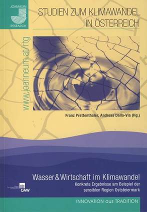 Studien zum Klimawandel in Österreich – Wasser & Wirtschaft im Klimawandel von Dalla-Via,  Andreas, Prettenthaler,  Franz