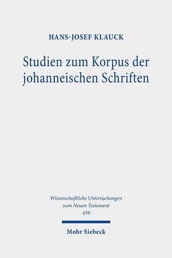 Studien zum Korpus der johanneischen Schriften von Klauck,  Hans-Josef