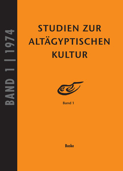 Studien zur Altägyptischen Kultur Band 1 von Altenmüller,  Hartwig, Wildung,  Dietrich