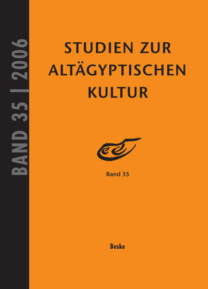 Studien zur Altägyptischen Kultur Band 35 von Altenmüller,  Hartwig, Kloth,  Nicole