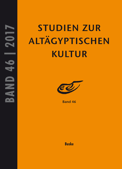 Studien zur Altägyptischen Kultur Bd. 46 (2017) von Kahl,  Jochem, Kloth,  Nicole