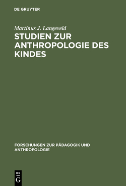Studien zur Anthropologie des Kindes von Langeveld,  Martinus J.
