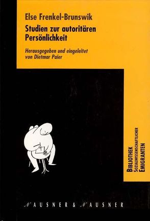 Studien zur Autoritären Persönlichkeit von Frenkel-Brunswick,  Else, Malle,  Bertram, Paier,  Dietmar