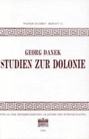Studien zur Dolonie von Danek,  Georg