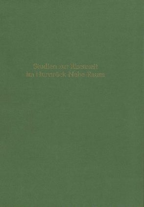 Studien zur Eisenzeit im Hunsrück-Nahe-Raum von Haffner,  Alfred, Miron,  Andrei