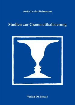 Studien zur Grammatikalisierung von Levin-Steinmann,  Anke