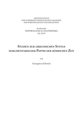 Studien zur griechischen Syntax dokumentarischer Papyri der römischen Zeit von Di Bartolo,  Giuseppina