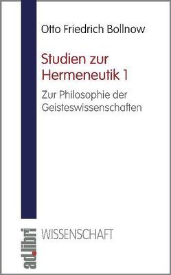 Studien zur Hermeneutik, Band 1 von Bollnow,  Otto F