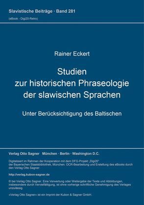Studien zur historischen Phraseologie der slawischen Sprachen (unter Berücksichtigung des Baltischen) von Eckert,  Rainer