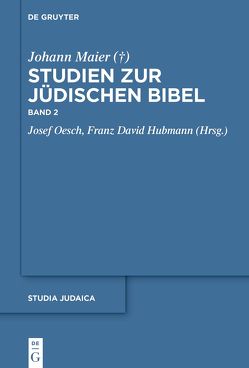 Studien zur jüdischen Bibel von Hubmann,  Franz David, Maier (†),  Johann, Oesch,  Josef