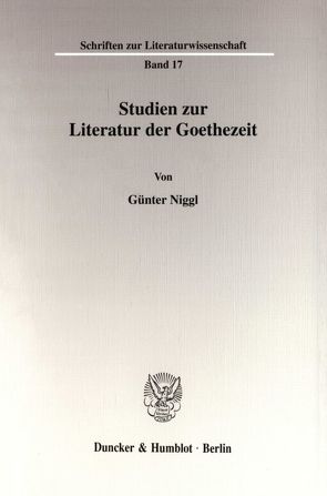 Studien zur Literatur der Goethezeit. von Niggl,  Günter