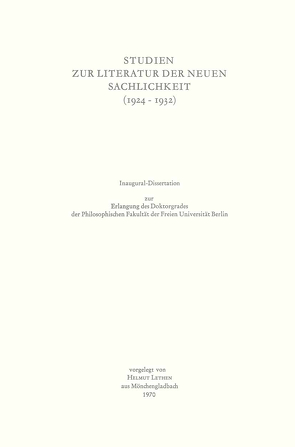 Studien zur Literatur der Neuen Sachlichkeit (1924–1932) von Lethen,  Helmut