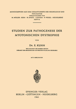 Studien zur Pathogenese der Myotonischen Dystrophie von Kühn,  E.