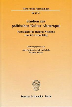 Studien zur politischen Kultur Alteuropas. von Gotthard,  Axel, Jakob,  Andreas, Nicklas,  Thomas