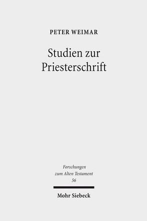 Studien zur Priesterschrift von Weimar,  Peter