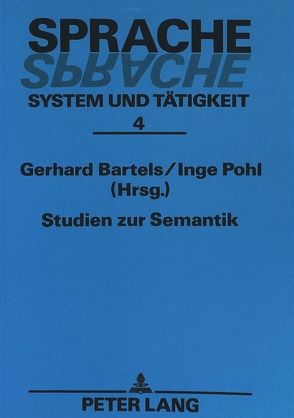 Studien zur Semantik von Bartels,  Gerhard, Pohl,  Inge