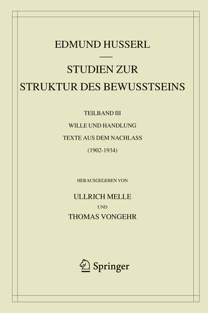 Studien zur Struktur des Bewusstseins von Husserl,  Edmund, Melle,  Ullrich, Vongehr,  Thomas