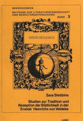 Studien zur Tradition und Rezeption der Bildlichkeit in der «Eneide» Heinrichs von Veldeke von Stebbins,  Sara