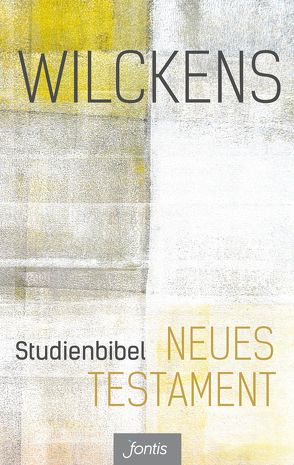 Studienbibel Neues Testament von Wilckens,  Ulrich