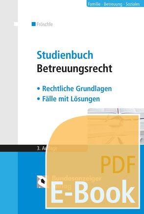 Studienbuch Betreuungsrecht (E-Book) von Fröschle,  Tobias