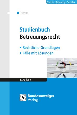 Studienbuch Betreuungsrecht von Fröschle,  Tobias