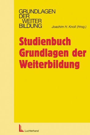 Studienbuch Grundlagen der Weiterbildung von Knoll,  Joachim H.