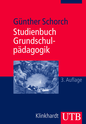 Studienbuch Grundschulpädagogik von Schorch,  Günther