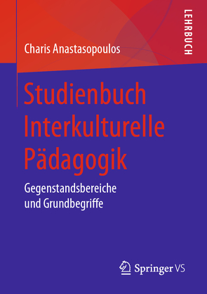 Studienbuch Interkulturelle Pädagogik von Anastasopoulos,  Charis