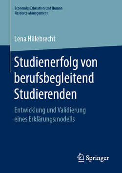 Studienerfolg von berufsbegleitend Studierenden von Hillebrecht,  Lena
