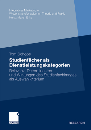 Studienfächer als Dienstleistungskategorien von Enke,  Prof. Dr. Margit, Schöpe,  Tom