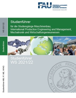 Studienführer Maschinenbau MB, MECH, WING, IP WS 2021/22 von Kreis,  Oliver
