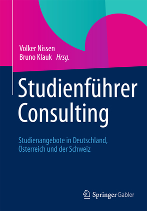 Studienführer Consulting von Deelmann,  Thomas, Klauk,  Bruno, Mohe,  Michael, Nissen,  Volker