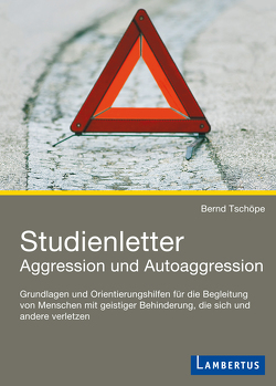 Studienletter Aggression und Autoaggression von Tschöpe,  Bernd