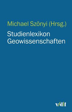 Studienlexikon Geowissenschaften von Szönyi,  Michael