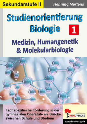 Studienorientierung Biologie von Mertens,  Henning