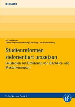 Studienreformen zielorientiert umsetzen von Kadler-Neuhausen,  Ines