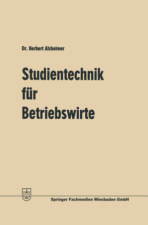 Studientechnik für Betriebswirte von Alsheimer,  Herbert