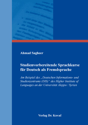 Studienvorbereitende Sprachkurse für Deutsch als Fremdsprache von Sagheer,  Ahmad
