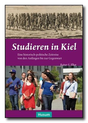 Studieren in Kiel von Elkar,  Rainer S.